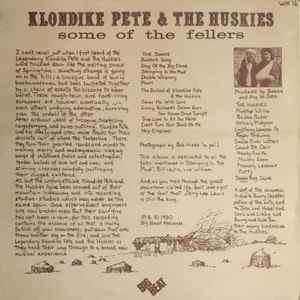 Klondike Pete & The Huskies - Some Of The Fellers (LP, Album)