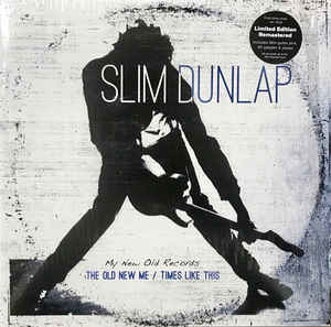 SLIM DUNLAP - THE OLD NEW ME / TIMES LIKE THIS ( 12