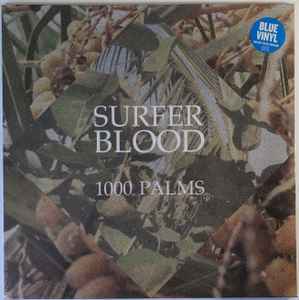 Surfer Blood ‎– 1000 Palms