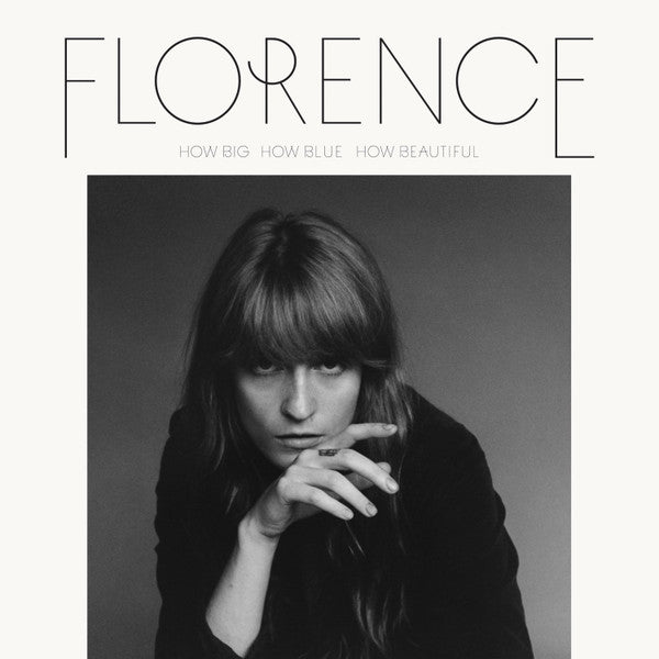 Florence + The Machine* – How Big, How Blue, How Beautiful