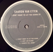 Load image into Gallery viewer, SHARON VAN ETTEN - I DON&#39;T WANT TO LET YOU DOWN - EP ( 12&quot; RECORD )