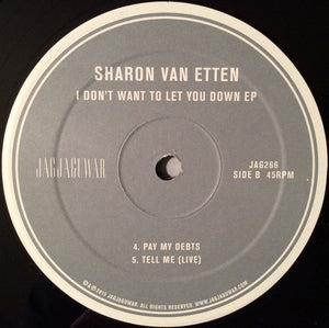 SHARON VAN ETTEN - I DON'T WANT TO LET YOU DOWN - EP ( 12" RECORD )