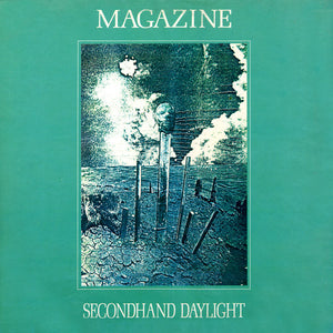 Magazine ‎– Secondhand Daylight