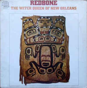 Redbone ‎– The Witch Queen Of New Orleans