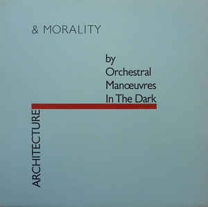 Orchestral Manoeuvres In The Dark ‎– Architecture & Morality