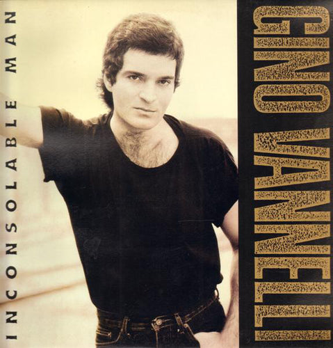 Gino Vannelli ‎– Inconsolable Man