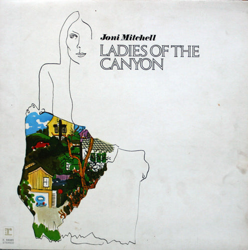 Joni Mitchell ‎– Ladies Of The Canyon