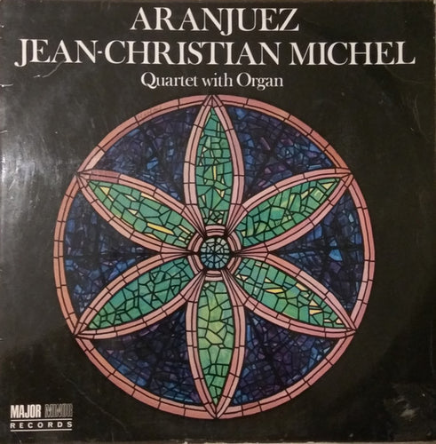 Jean-Christian Michel - Quatuor Avec Orgue ‎– Aranjuez