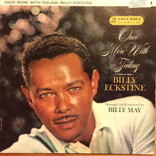 Load image into Gallery viewer, Billy Eckstine ‎– Once More With Feeling