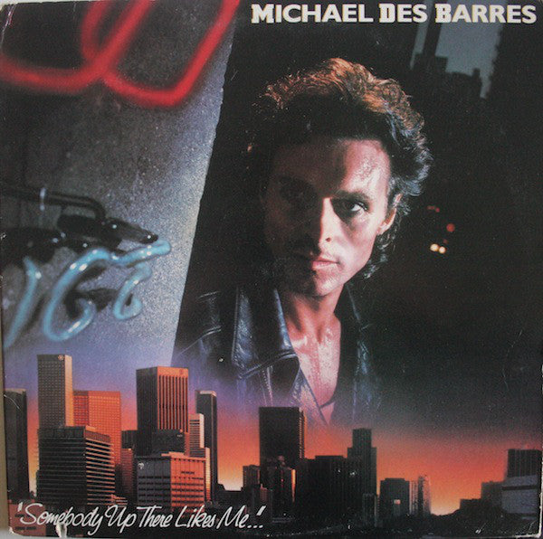 Michael Des Barres ‎– Somebody Up There Likes Me