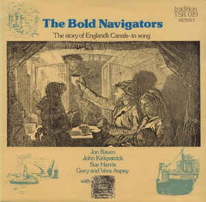 Jon Raven, John Kirkpatrick, Sue Harris, Gary* And Vera Aspey – The Bold Navigators
