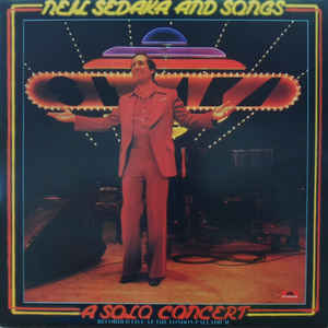 Neil Sedaka ‎– Neil Sedaka And Songs - A Solo Concert