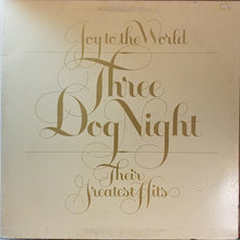Load image into Gallery viewer, Three Dog Night ‎– Joy To The World - Their Greatest Hits