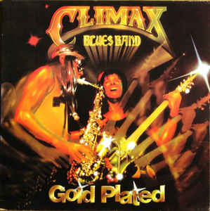 Climax Blues Band ‎– Gold Plated