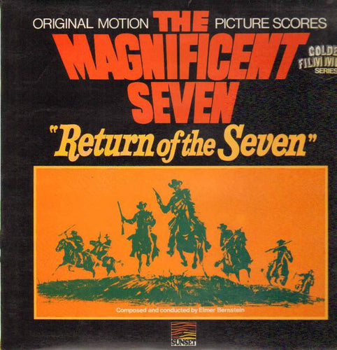 Elmer Bernstein ‎– The Magnificent Seven / Return Of The Seven