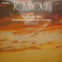 Load image into Gallery viewer, Tchaikovsky*, Philharmonic International Orchestra*, Roland Antonescu ‎– Nutcracker Suite / Romeo &amp; Juliet Fantasy Overture