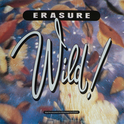 Erasure ‎– Wild!