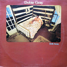 Load image into Gallery viewer, Dobie Gray ‎– Drift Away