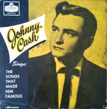 Load image into Gallery viewer, Johnny Cash ‎– Sings The Songs That Made Him Famous