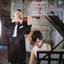 Load image into Gallery viewer, Handel*, Josef Suk And Zuzana Růžičková ‎– Sonatas Op. 1 For Violin And Harpsichord