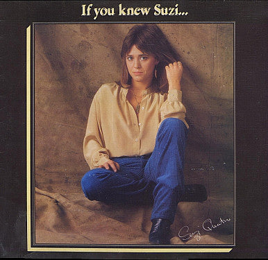 Suzi Quatro ‎– If You Knew Suzi...