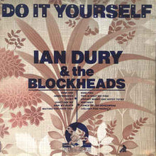 Load image into Gallery viewer, Ian Dury &amp; The Blockheads* ‎– Do It Yourself
