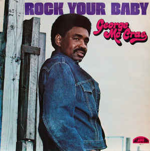 George McCrae ‎– Rock Your Baby