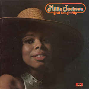 Millie Jackson ‎– Still Caught Up