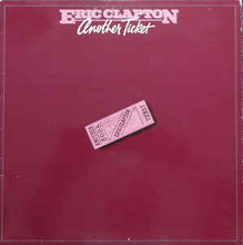 Load image into Gallery viewer, Eric Clapton ‎– Another Ticket