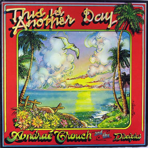 Andraé Crouch And The Disciples‎– This Is Another Day