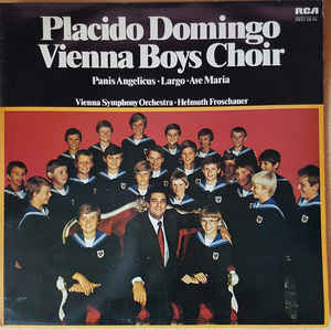 Placido Domingo, Die Wiener Sängerknaben, Wiener Symphoniker : Helmuth Froschauer ‎– Placido Domingo & Vienna Boys Choir