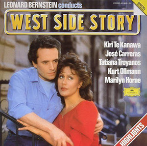 Leonard Bernstein, Kiri Te Kanawa, José Carreras, Tatiana Troyanos, Kurt Ollmann, Marilyn Horne – West Side Story