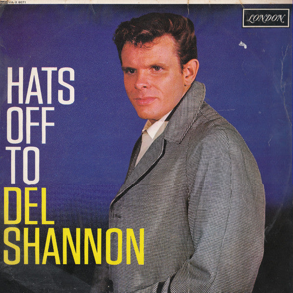 Del Shannon ‎– Hats Off To Del Shannon