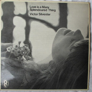Victor Silvester And His Silver Strings – Love Is A Many Splendoured Thing