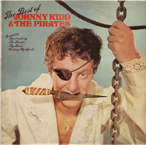 Johnny Kidd & The Pirates ‎– The Best Of Johnny Kidd And The Pirates