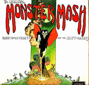 Bobby Pickett And The Crypt-Kickers ‎– Monster Mash