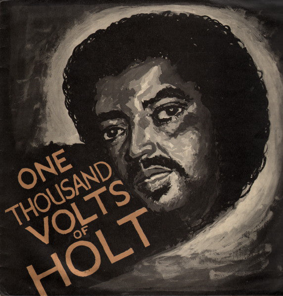 John Holt ‎– One Thousand Volts Of Holt