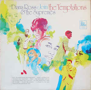 Diana Ross & The Supremes Join The Temptations ‎– Diana Ross & The Supremes Join The Temptations