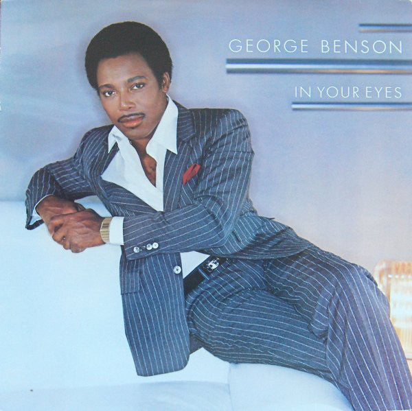 George Benson ‎– In Your Eyes