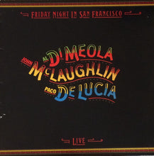 Load image into Gallery viewer, John McLaughlin, Al Di Meola, Paco De Lucía ‎– Friday Night In San Francisco