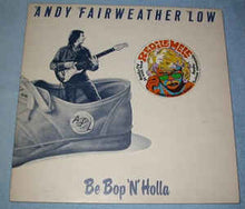 Load image into Gallery viewer, Andy Fairweather Low* ‎– Be Bop &#39;N&#39; Holla