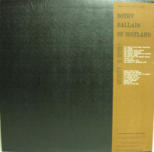 Load image into Gallery viewer, Ewan MacColl Accompanied By Peggy Seeger And Alf Edwards ‎– Bothy Ballads Of Scotland