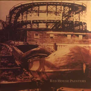 RED HOUSE PAINTERS - ROLLERCOASTER ( 12" RECORD )