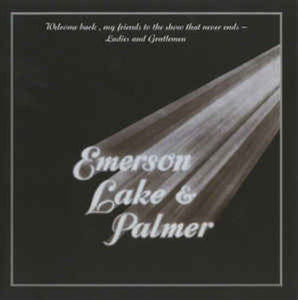 Emerson, Lake & Palmer ‎– Welcome Back My Friends To The Show That Never Ends - Ladies And Gentlemen