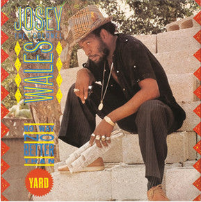 Josey Wales - No Way No Better Than Yard (LP, Album, RE)