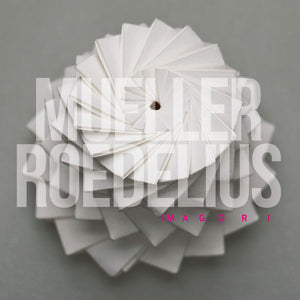 MUELLER_ROEDELIUS - IMAGORI ( 12" RECORD )