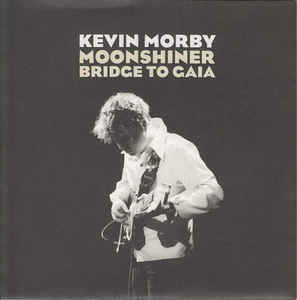 KEVIN MORBY - MOONSHINER B/W BRIDGE TO GAIA ( 7