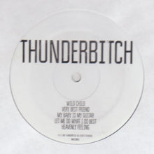 Load image into Gallery viewer, THUNDERBITCH - THUNDERBITCH ( 12&quot; RECORD )