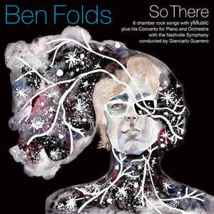 BEN FOLDS - SO THERE ( 12