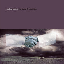 Load image into Gallery viewer, Modest Mouse – The Moon &amp; Antarctica